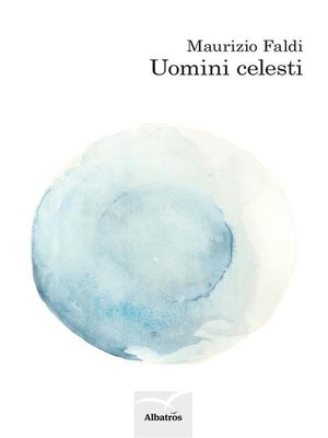 cover image of Uomini celesti